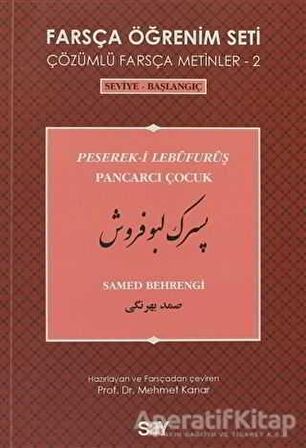 Farsça Öğrenim Seti 2 - Pancarcı Çocuk (Peserek-i Lebüfurüş)