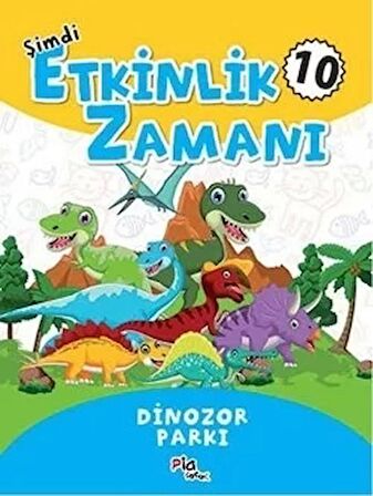 Şimdi Etkinlik Zamanı 10 - Dinazor Parkı