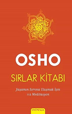 Sırlar Kitabı : Yaşamın Sırrına Ulaşmak İçin 112 Meditasyon