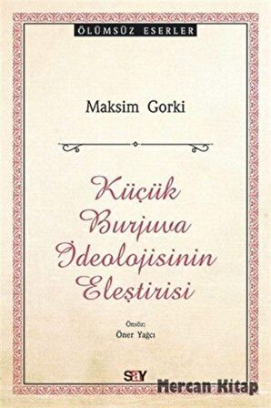 Küçük Burjuva İdeolojisinin Eleştirisi