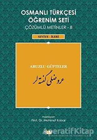 Osmanlı Türkçesi Öğrenim Seti Çözümlü Metinler 8