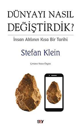 Dünyayı Nasıl Değiştirdik?