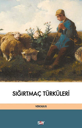 Sığırtmaç Türküleri / Vergilius