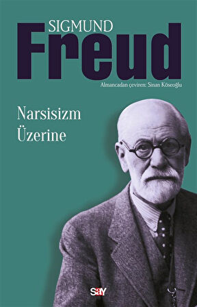 Narsisizm Üzerine / Sigmund Freud