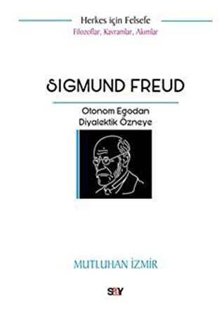 Sigmund Freud / Mutluhan İzmir