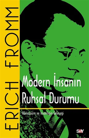 Modern İnsanın Ruhsal Durumu / Erich Fromm
