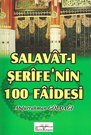 Salavat-ı Şerife'nin 100 Faidesi / Abdurrahman Göldağı