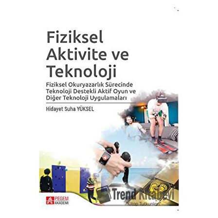 Fiziksel Aktivite ve Teknoloji