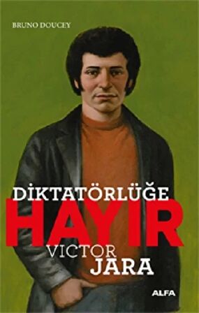 Diktatörlüğe Hayır - Victor Jara