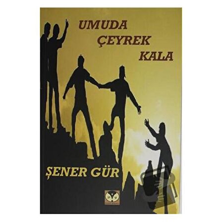 Umuda Çeyrek Kala