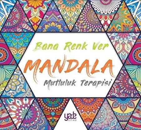 Bana Renk Ver Mandala - Mutluluk Terapisi