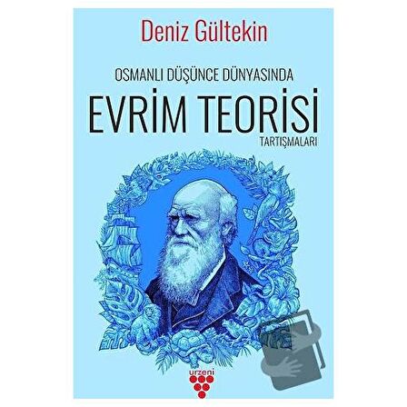 Osmanlı Düşünce Dünyasında Evrim Teorisi Tartışmaları