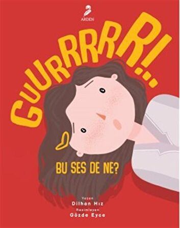 Guurrrrr!.. Bu Ses De Ne?