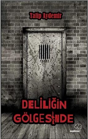 Deliliğin Gölgesinde