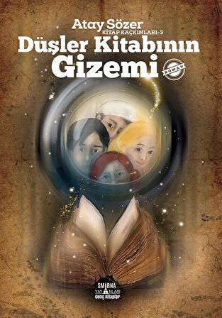 Düşler Kitabının Gizemi - Kitap Kaçkınları 3