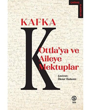 Ottla'ya ve Aileye Mektuplar