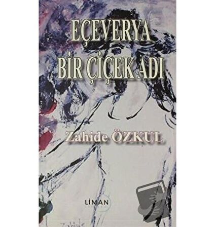 Eçeverya Bir Çiçek Adı
