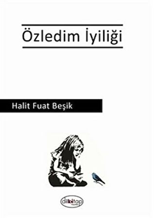 Özledim İyiliği