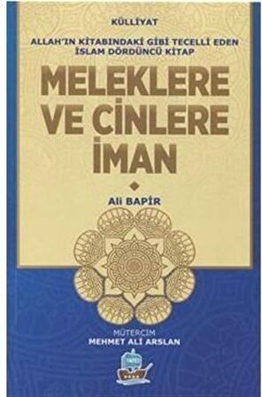 Meleklere ve Cinlere İman