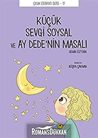 Küçük Sevgi Soysal ve Ay Dede’nin Masalı