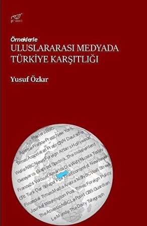 Uluslararası Medyada Türkiye Karşıtlığı