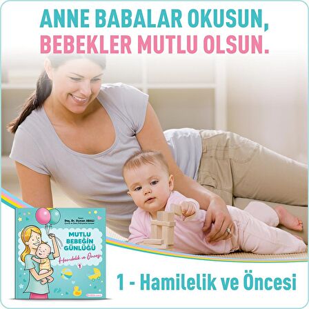 Hamilelik ve Öncesi - Mutlu Bebeğin Günlüğü 1