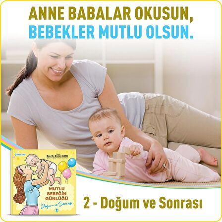 Doğum ve Sonrası - Mutlu Bebeğin Günlüğü 2