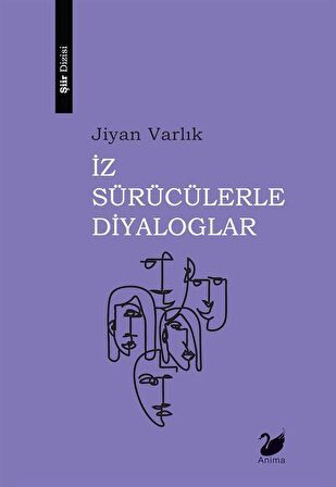 İz Sürücülerle Diyaloglar