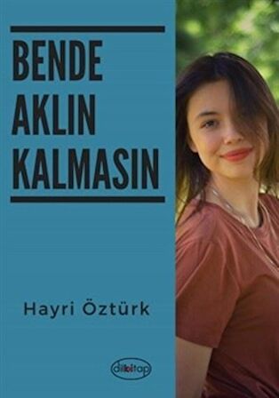 Bende Aklın Kalmasın