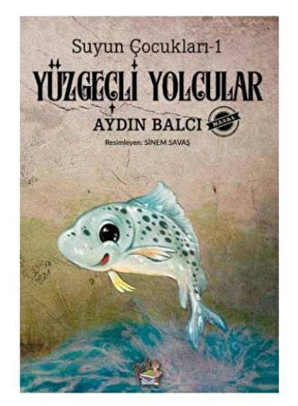 Yüzgeçli Yolcular - Suyun Çocukları 1