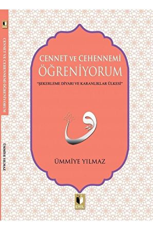 Cennet ve Cehennemi Öğreniyorum