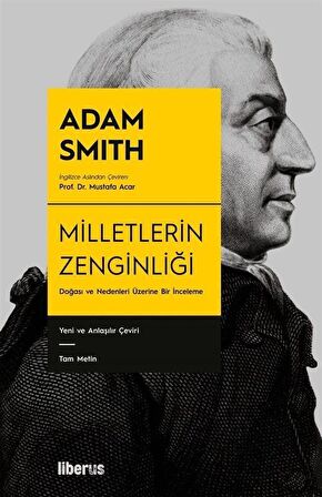 Milletlerin Zenginliği (Ciltli) & Doğası ve Nedenleri Üzerine Bir İnceleme / Adam Smith