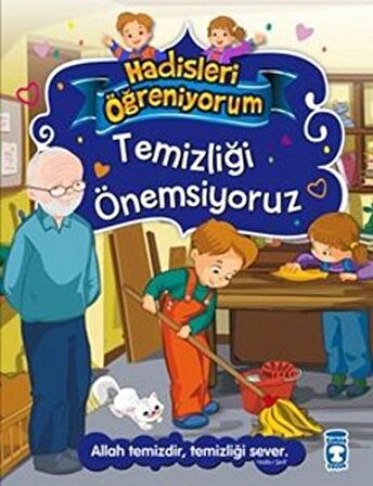 Temizliği Önemsiyoruz - Hadisleri Öğreniyorum