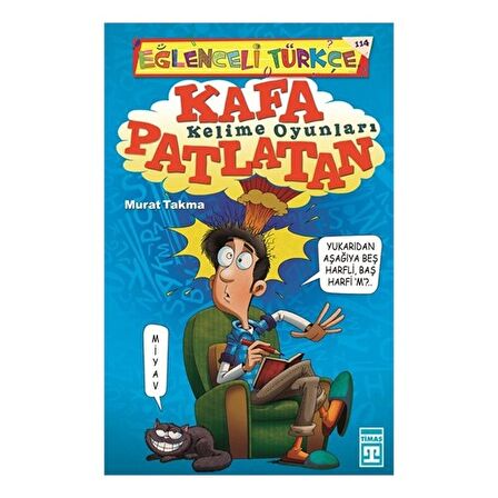 Kafa Patlatan Kelime Oyunları / Eğlenceli Türkçe 114 - Murat Takma - Timaş Yayınları