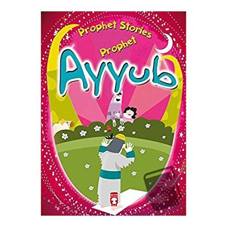 Prophet Ayyub - Prophet Stories