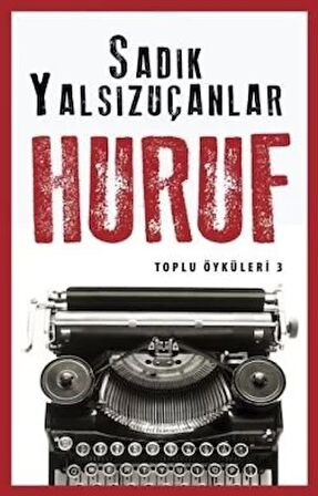 Huruf - Toplu Öyküler 3