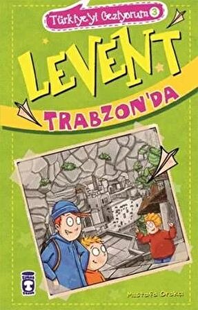 Levent Trabzon'da - Türkiye'yi Geziyorum 3