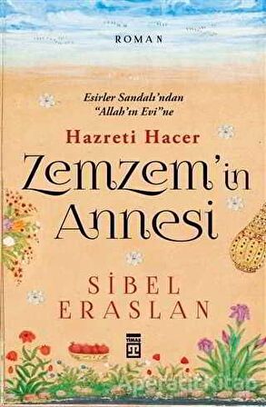 Hazreti Hacer Zemzem'in Annesi