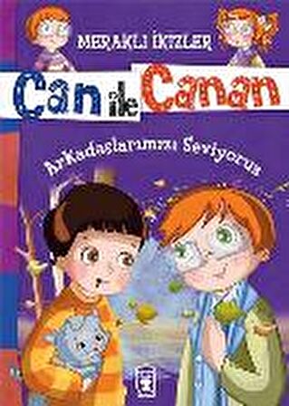 Can ile Canan - Arkadaşlarımızı Seviyoruz