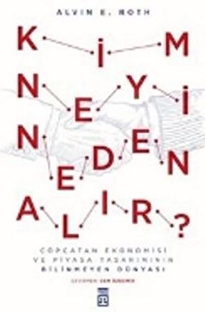 Kim Neyi Neden Alır?