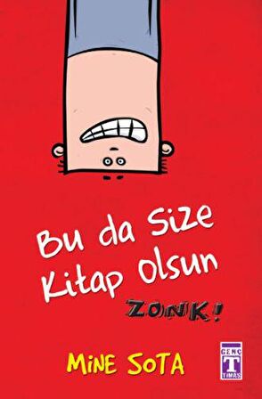 Bu da Size Kitap Olsun Zonk! - Mine Sota - Genç Timaş