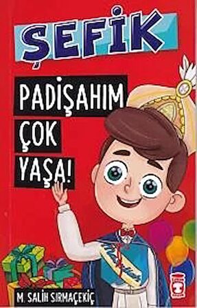 Şefik - Padişahım Çok Yaşa!
