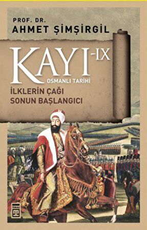 Kayı 9 - Sonun Başlangıcı