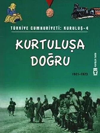 Türkiye Cumhuriyeti: Kuruluş 4 - Kurtuluşa Doğru