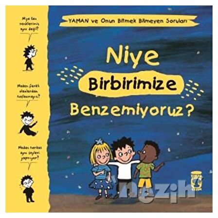 Niye Birbirimize Benzemiyoruz? - Yaman ve Onun Bitmek Bilmeyen Soruları