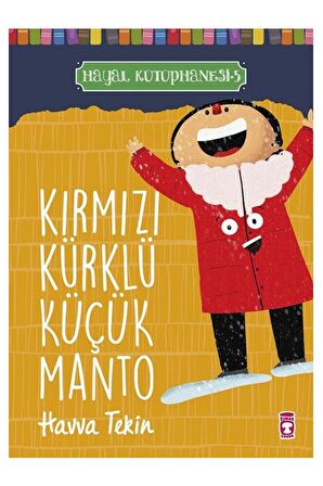 Kırmızı Kürklü Küçük Manto - Hayal Kütüphanesi 5