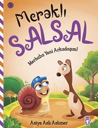 Meraklı Salsal 9: Merhaba Yeni Arkadaşım!