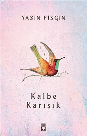 Kitap: Kalbe Karışık