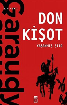 Yaşanmış Şiir: Don Kişot