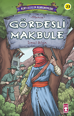 Gördesli Makbule - Kurtuluşun Kahramanları 3